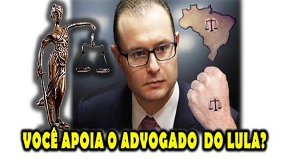 Você apoia o advogado do Lula?